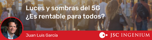Luces y sombras del 5G ¿Es rentable para todos?